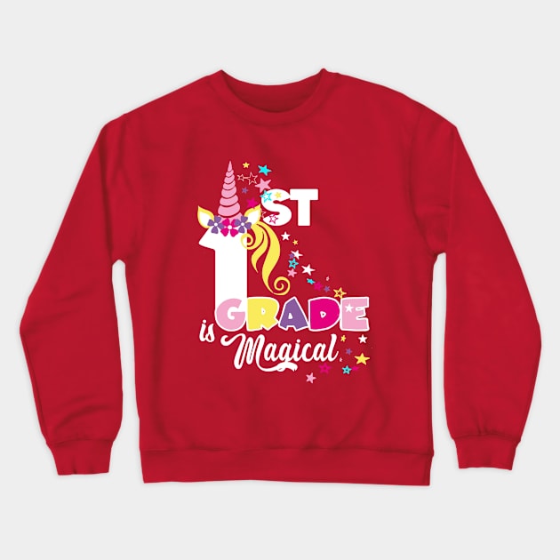 First Grade Girls 1st Grader Gift Magical Unicorn Lover Gift Crewneck Sweatshirt by Bezra